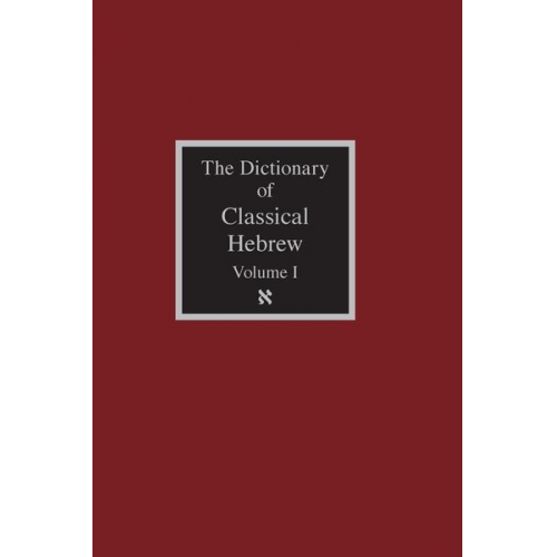 The Dictionary of Classical Hebrew Volume 1