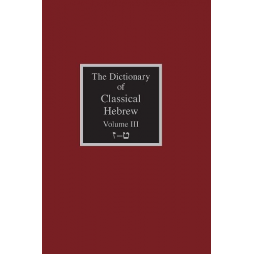 The Dictionary of Classical Hebrew Volume 3