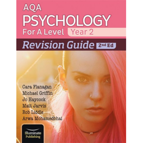 Arwa Mohamedbhai Cara Flanagan Jo Haycock Matt Jarvis Michael Griffin - AQA Psychology for A Level Year 2 Revision Guide: 2nd Edition