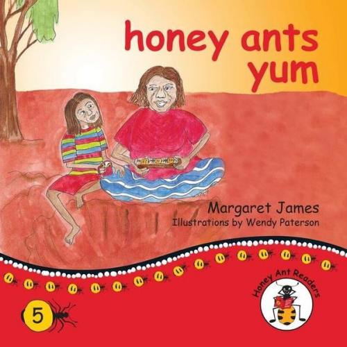 Margaret James - Honey ants yum