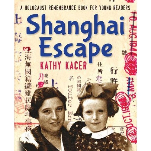 Kathy Kacer - Shanghai Escape