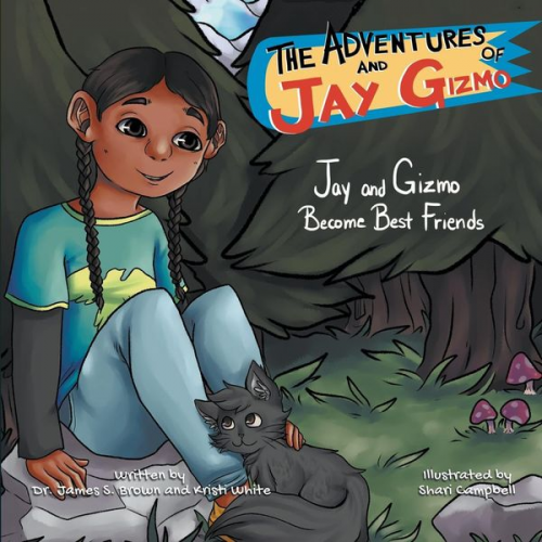 James S. Brown - The Adventures of Jay and Gizmo: Jay and Gizmo Become Best Friends