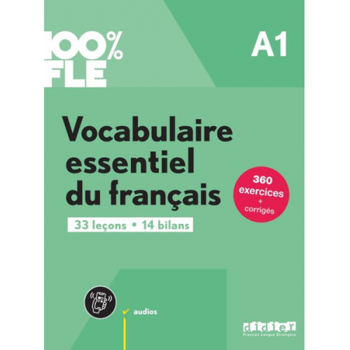 Lucie; Spérandio  Caroline Mensdorff-Pouilly - 100% FLE A1. Vocabulaire essentiel du français - Übungsbuch mit didierfle.app