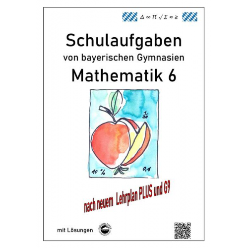 Claus Arndt - Arndt, C: Mathematik 6 Schulaufgaben von bayerischen Gymnasi