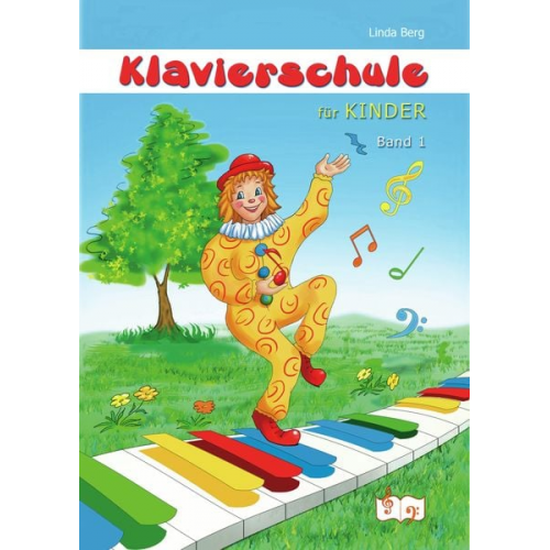 Linda Berg - Klavierschule für Kinder Band 1