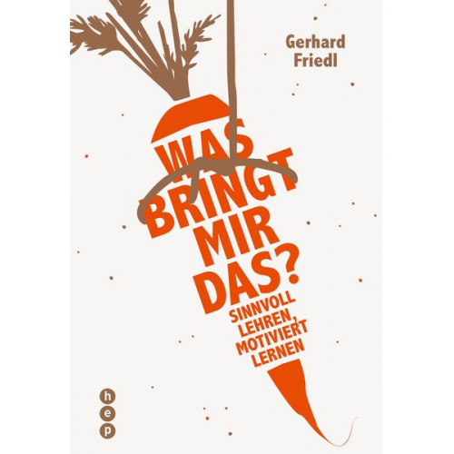 Gerhard Friedl - Was bringt mir das?