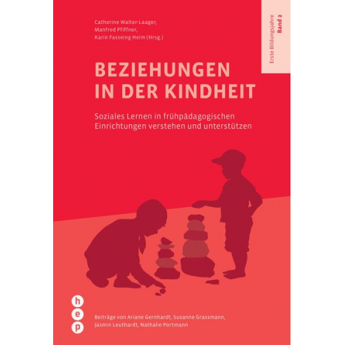 Catherine Walter-Laager Manfred Pfiffner Karin Fasseing Heim - Beziehungen in der Kindheit