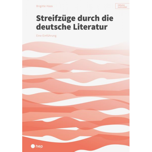 Brigitte Haas - Streifzüge durch die deutsche Literatur (Print inkl. eLehrmittel beook)