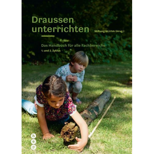 Stiftung Silviva - Draussen unterrichten (Ausgabe für die Schweiz)