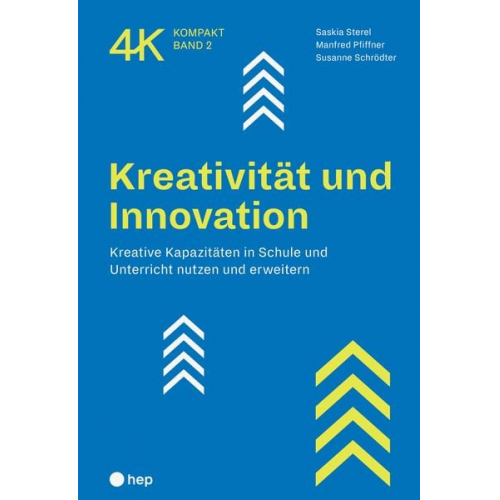 Saskia Sterel Manfred Pfiffner Susanne Schrödter - Kreativität und Innovation