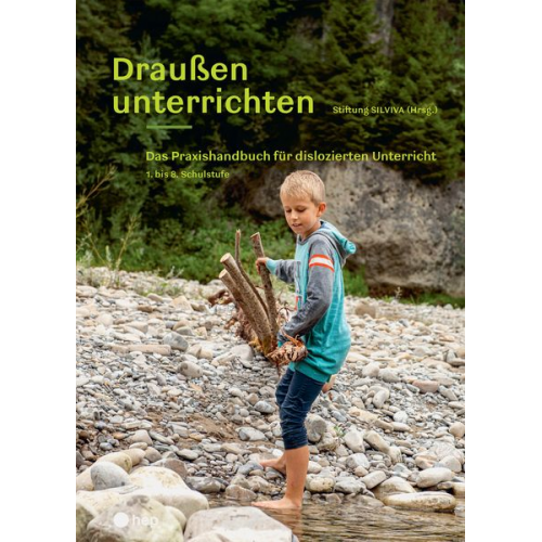 Stiftung Silviva - Draußen unterrichten (Ausgabe für Österreich)