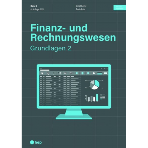 Ernst Keller Boris Rohr - Finanz- und Rechnungswesen - Grundlagen 2 (Print inkl. digitales Lehrmittel)