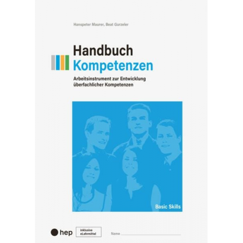 Hanspeter Maurer Beat Gurzeler - Handbuch Kompetenzen (Print inkl. eLehrmittel, Neuauflage 2023)