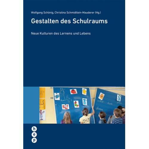 Wolfgang Schönig Christina Schmidtlein-Mauderer - Gestalten des Schulraums