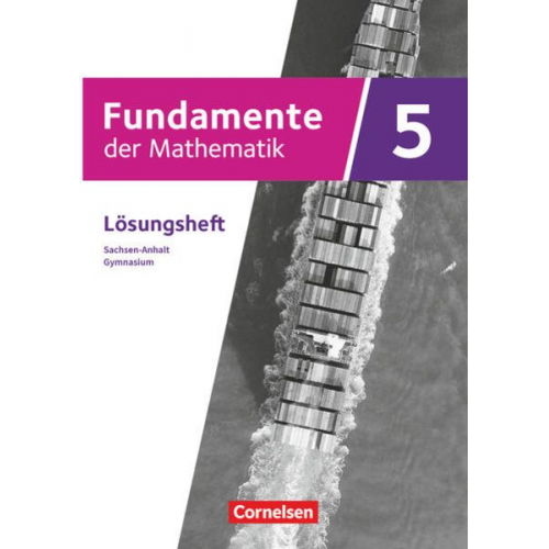 Fundamente der Mathematik 5. Schuljahr. Sachsen-Anhalt - Lösungen zum Schulbuch