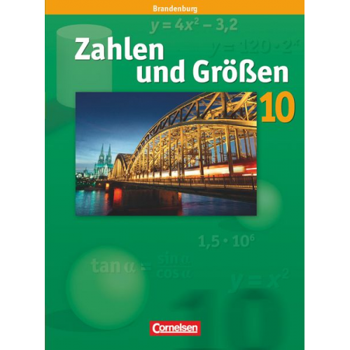 Gerhard Koenig Reinhold Koullen Wolfgang Hecht Ines Knospe Udo Wennekers - Zahlen und Größen 10. Schuljahr. Schülerbuch. Sekundarstufe I Brandenburg