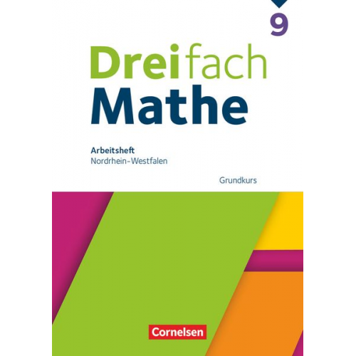 Dreifach Mathe 9. Schuljahr Grundkurs. Nordrhein-Westfalen - Arbeitsheft mit Lösungen