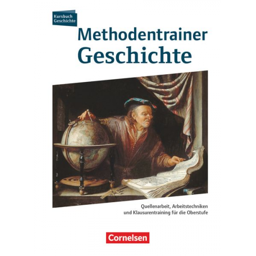 Robert Radecke-Rauh - Kursbuch Geschichte. Methodentrainer Geschichte Oberstufe