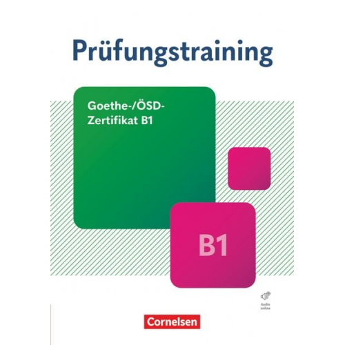 Prüfungstraining DaF - Goethe-/ÖSD-Zertifikat B1. Übungsbuch mit Lösungen und Audios als Download