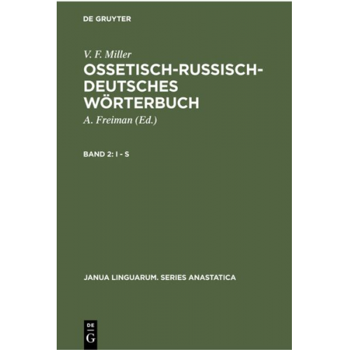 V. F. Miller - V. F. Miller: Ossetisch-Russisch-Deutsches Wörterbuch / I - S