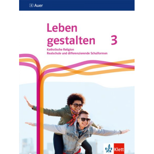 Leben gestalten 3. Ausgabe N Realschule und mittlere Schulformen