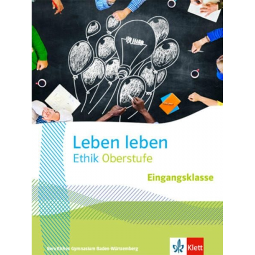 Leben leben Eingangsklasse. Ausgabe Baden-Württemberg Berufliche Gymnasien