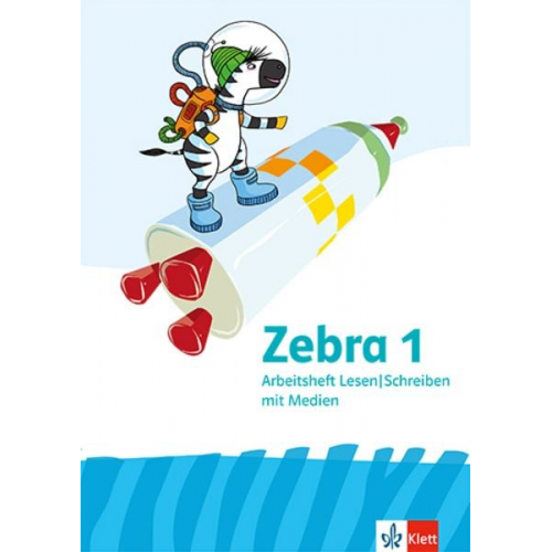 Zebra 1. Allgemeine Ausgabe. Arbeitsheft Lesen / Schreiben Klasse 1