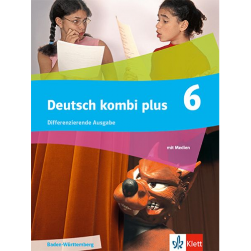 Deutsch kombi plus 6. Schulbuch mit Medien Klasse 6. Differenzierende Ausgabe Baden-Württemberg