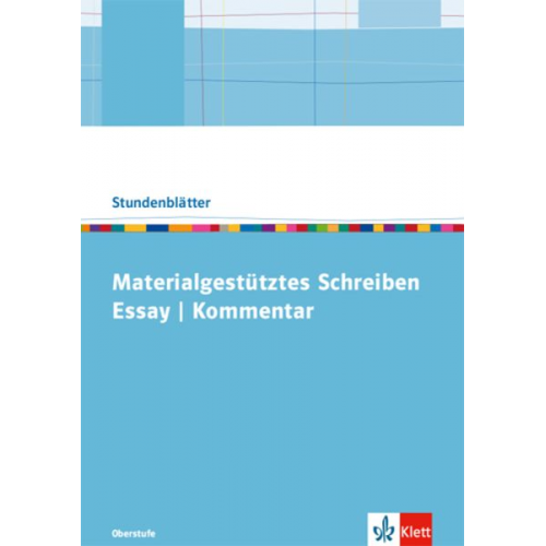 Materialgestütztes Schreiben: Essay und Kommentar