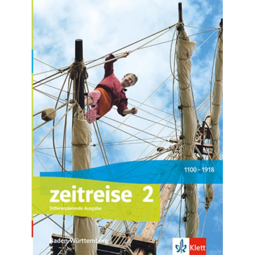 Zeitreise 2. Schulbuch Klasse 7/8. Differenzierende Ausgabe Baden-Württemberg