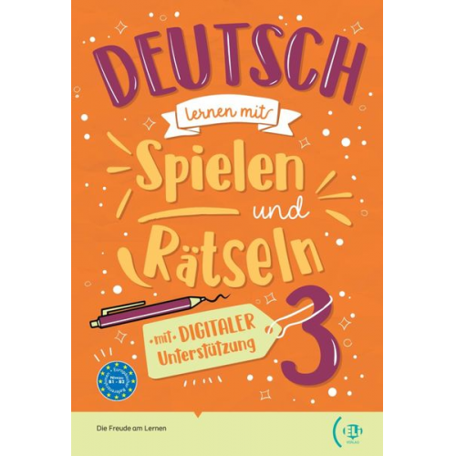 Deutsch lernen mit ... Spielen und Rätseln 3