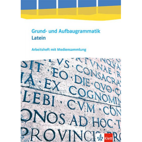 Grund- und Aufbaugrammatik Latein. Arbeitsheft 3. Lernjahr - Abitur