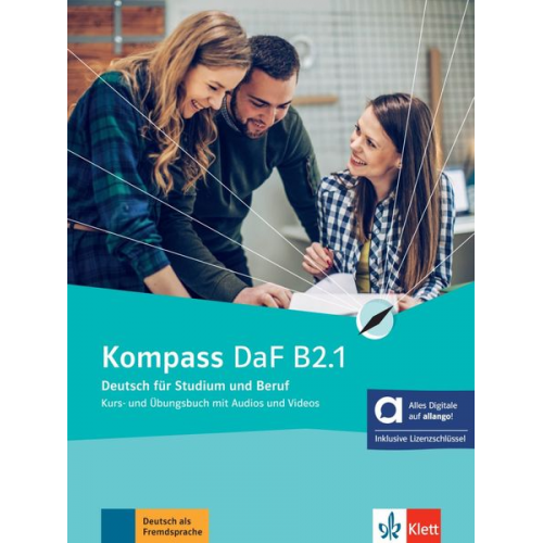 Birgit Braun Nadja Fügert Friederike Jin Klaus Mautsch Ilse Sander - Kompass DaF B2.1 - Hybride Ausgabe allango