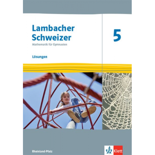 Lambacher Schweizer Mathematik 5. Lösungen Klasse 5. Ausgabe Rheinland-Pfalz