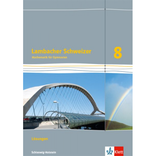 Lambacher Schweizer Mathematik 8. Lösungen Klasse 8. Ausgabe Schleswig-Holstein