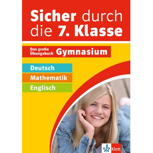 Klett Sicher durch die 7. Klasse - Deutsch, Mathematik, Englisch