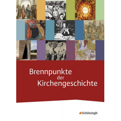 Stefan Bork Ann-Kathrin Buchmüller Norbert Köster Wolfgang Michalke-Leicht Lara Sabel - Brennpunkte der Kirchengeschichte SB