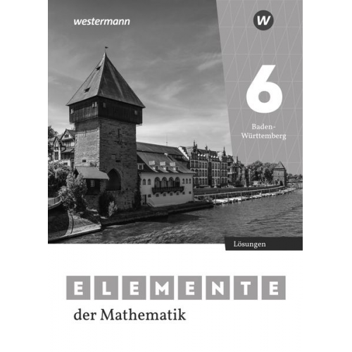 Elemente der Mathematik SI 6. Lösungen. Für Baden-Württemberg