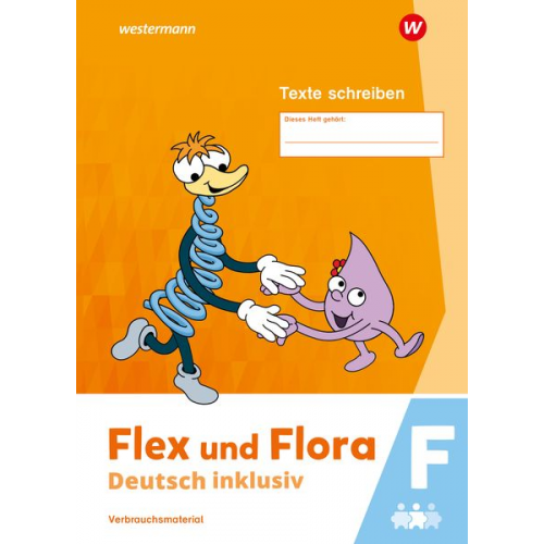 Flex und Flora - Deutsch inklusiv. Texte Schreiben inklusiv F