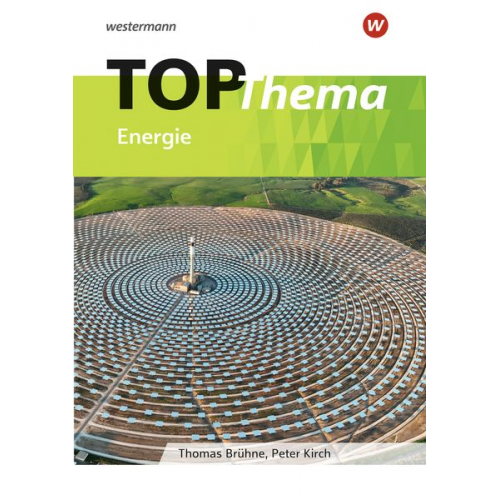 Thomas Brühne Peter Gaffga Peter Kirch Gerhard Vierbuchen - Topographische Arbeitshefte. TOP-Thema - Energie