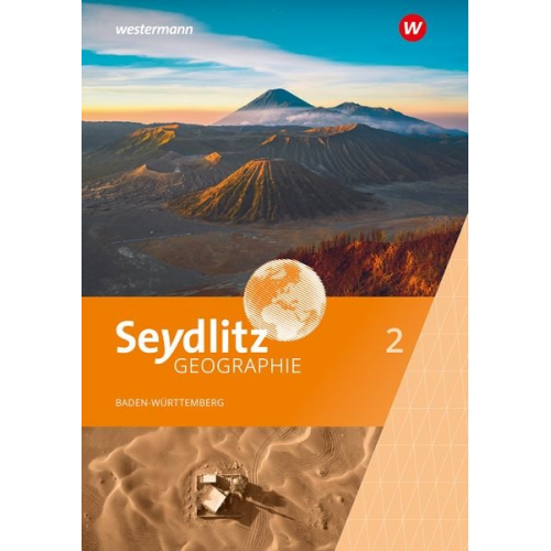 Seydlitz Geographie 2. Schulbuch. Für Gemeinschaftsschulen und Realschulen in Baden-Württemberg