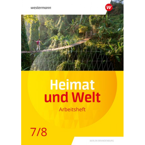 Heimat und Welt 7 / 8. Arbeitsheft. Für die SI in Berlin und Brandenburg