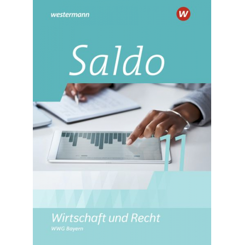 Denise Aigner Philipp Dull Denise Mungan Susanne Schmidt Matthias Völkl - Saldo - Wirtschaft und Recht 11.Schulbuch. Für Wirtschaftsgymnasien in Bayern