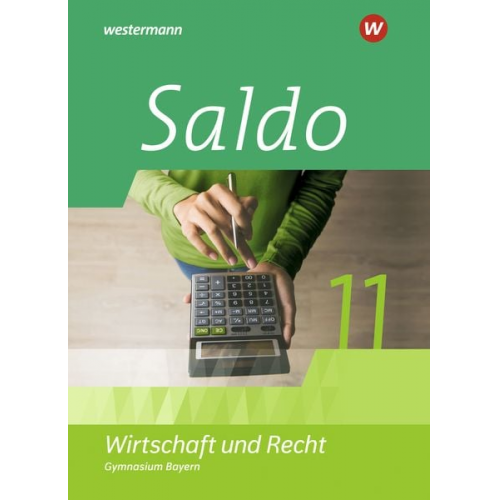 Denise Aigner Philipp Dull Denise Mungan Susanne Schmidt Matthias Völkl - Saldo - Wirtschaft und Recht 11.Schulbuch. Für Gymnasien in Bayern