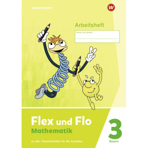 Flex und Flo 3. Arbeitsheft. Für Bayern