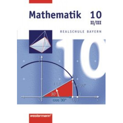 Johannes Dlugosch Franz-Josef Götz Bernd Liebau Josef Widl Christa Englmaier - Mathematik 10. Schulbuch. Bayern. WPF 2/3