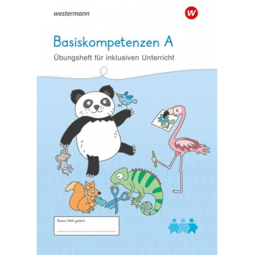 Westermann Unterrichtsmaterialien Grundschule. Basiskompetenzen A Übungsheft für inklusiven Unterricht
