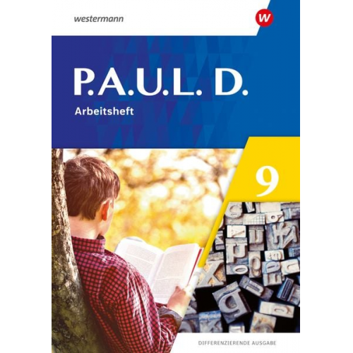 Tanja Heinemann Annika Bartsch Anne Gasch-Sigge Elisabeth Roth-Rings Sebastian Schulz - P.A.U.L. D. (Paul) 9. Arbeitsheft. Differenzierende Ausgabe