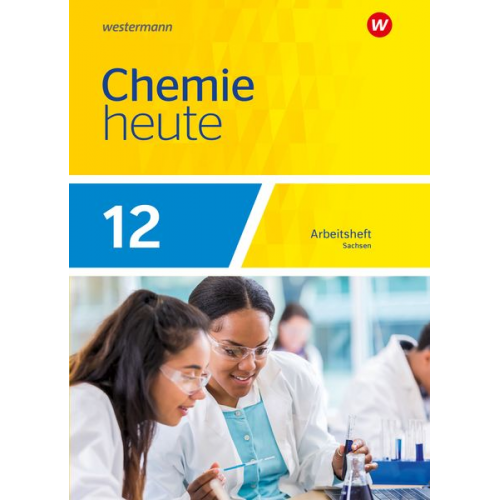 Chemie heute SII 12. Arbeitsheft. Für Sachsen