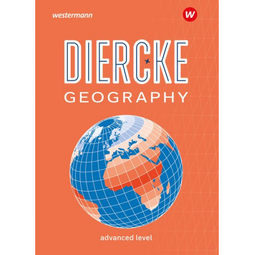 Diercke Geography. Textbook: advanced level. Englischsprachige Ausgabe